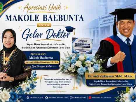 *Apresiasi Unik Makole Baebunta untuk Gelar Doktor Kadis Kominfo-SP Luwu Utara*